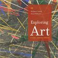 Cover Art for 8601422003123, Exploring Art : A Global, Thematic Approach by Margaret Lazzari, Dona Schlesier