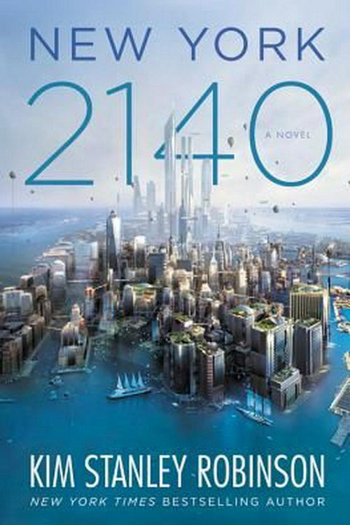 Cover Art for 9780316262347, New York 2140 by Kim Stanley Robinson