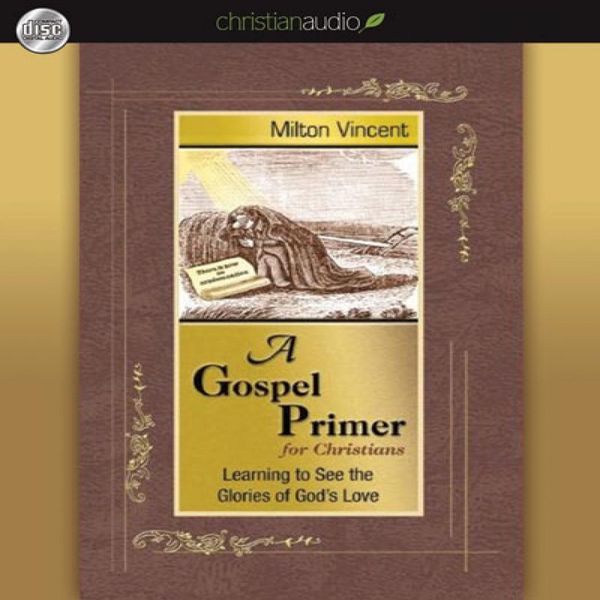Cover Art for 9781610453400, A Gospel Primer for Christians by Conrad Bear