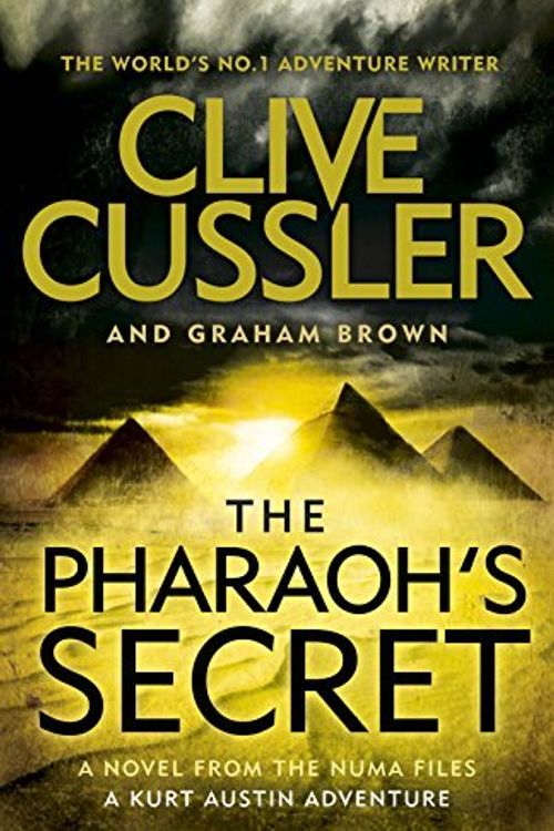 Cover Art for B01HC9SXYQ, The Pharaoh's Secret: NUMA Files #13 (The NUMA Files) by Clive Cussler (2015-11-19) by Clive Cussler;Graham Brown