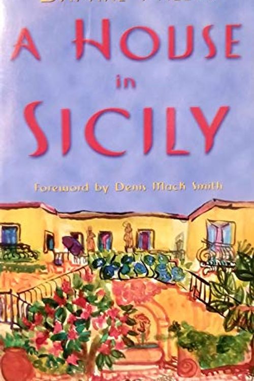 Cover Art for 9780965045506, House In Sicily by Daphne Phelps