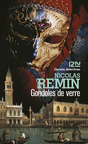 Cover Art for 9782264056641, Gondoles de verre by Nicolas REMIN