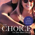 Cover Art for 9780446401319, The Choice by Nicholas Sparks