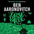 Cover Art for 9781473228276, False Value by Ben Aaronovitch