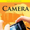 Cover Art for 9780431118482, The Camera by Chris Oxlade