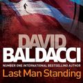 Cover Art for 9781447207511, Last Man Standing by David Baldacci