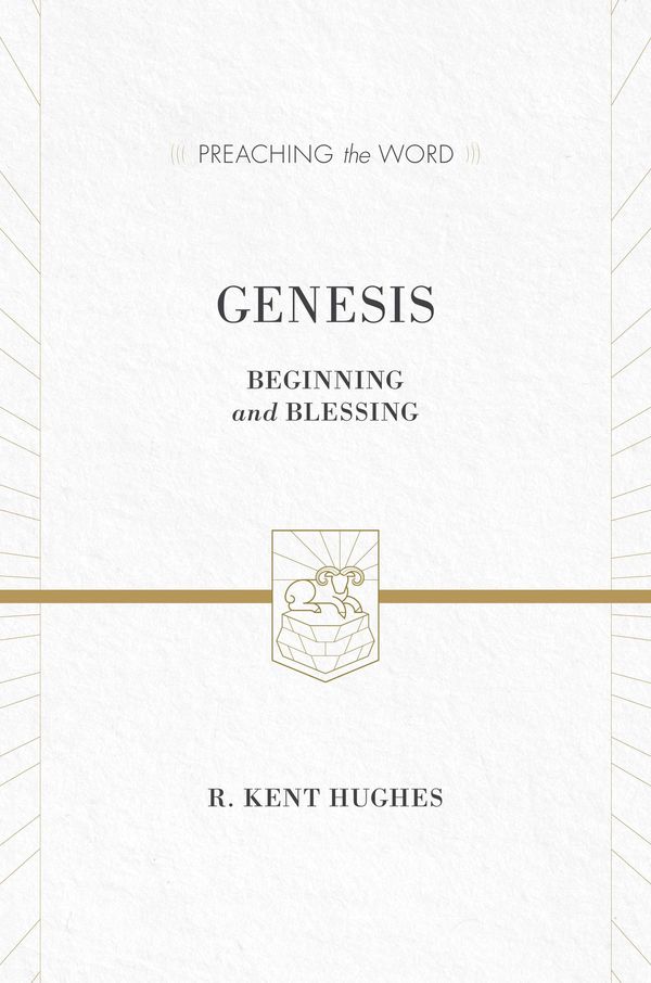 Cover Art for 9781433535529, Genesis by R. Kent Hughes