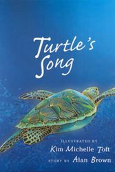 Cover Art for 9780702232190, Turtle's Song by Kim Michelle Toft, Alan Brown