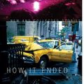 Cover Art for 9780307268051, How It Ended by Jay McInerney