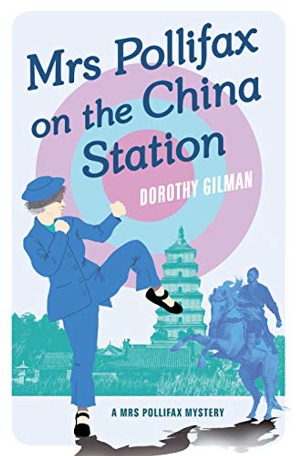 Cover Art for B08L1PN3Y7, Mrs Pollifax On China Station (A Mrs Pollifax Mystery Book 6) by Dorothy Gilman