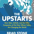 Cover Art for 9781473527027, The Upstarts by Brad Stone