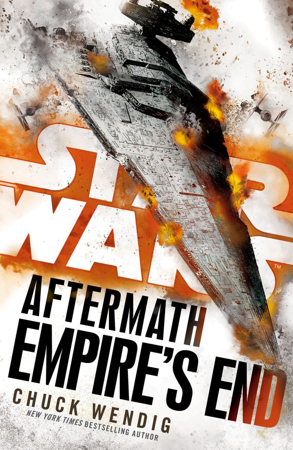 Cover Art for 9780099594291, Star Wars: Aftermath: Empire's End by Chuck Wendig