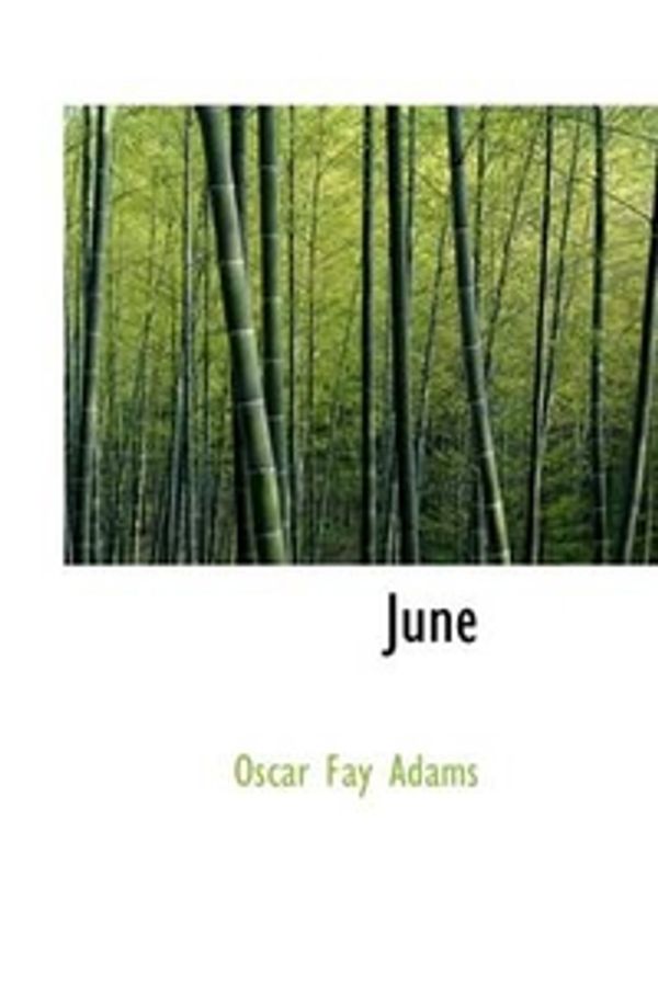 Cover Art for 9781110861705, June by Oscar Fay Adams