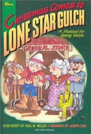 Cover Art for 9780834191570, Christmas Comes to Lone Star Gulch by Joseph Linn