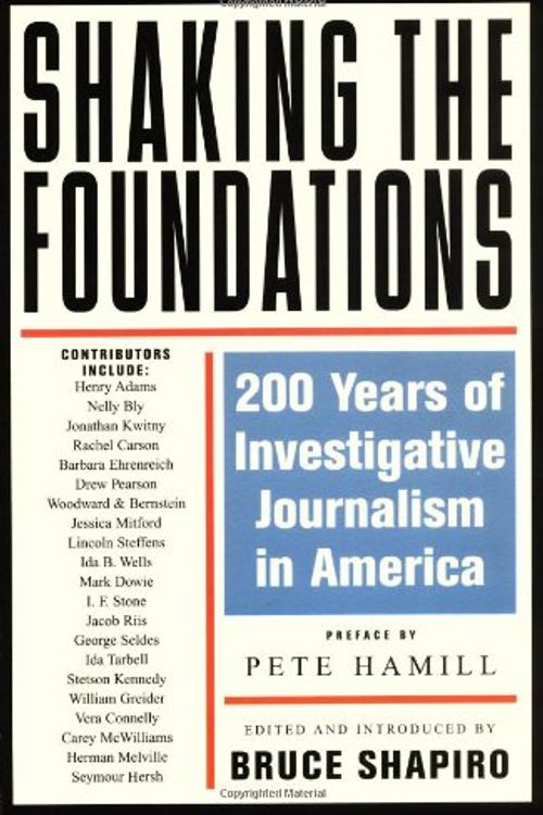 Cover Art for 9781560254331, Shaking the Foundations by Bruce Shapiro (Editor), Pete Hamill (Preface)