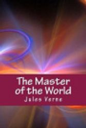 Cover Art for 9781519338969, The Master of the World by Jules Verne