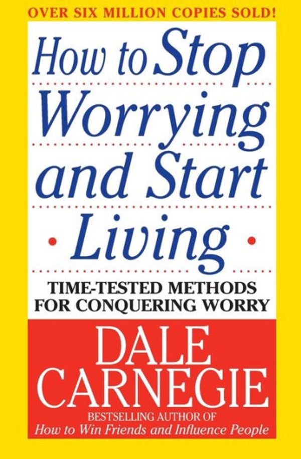 Cover Art for 9789387669161, How to Stop Worrying and Start Living by Dale Carnegie