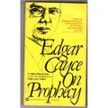 Cover Art for 9780446342230, Edgar Cayce on Prophecy by Carter, Mary Ellen