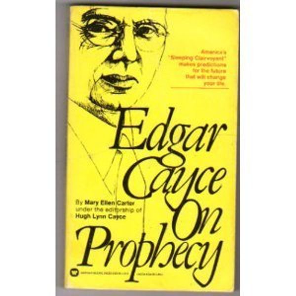 Cover Art for 9780446342230, Edgar Cayce on Prophecy by Carter, Mary Ellen