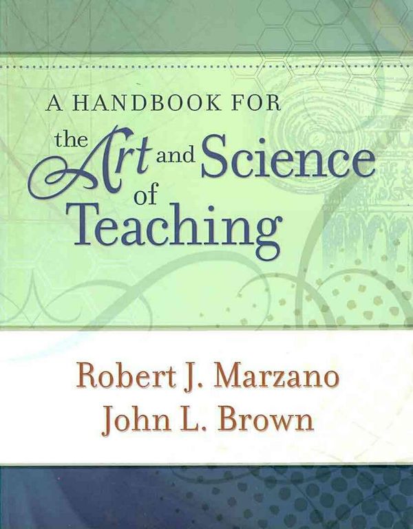 Cover Art for 9781416608189, A Handbook for the Art and Science of Teaching by Robert J. Marzano, John L. Brown