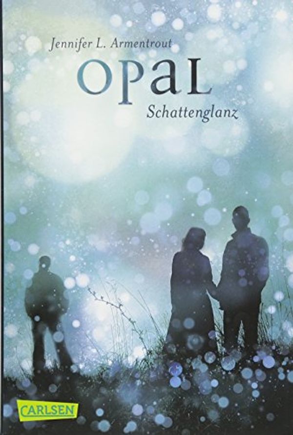 Cover Art for 9783551316806, Obsidian 03: Opal. Schattenglanz (mit Bonusgeschichten) by Jennifer L. Armentrout