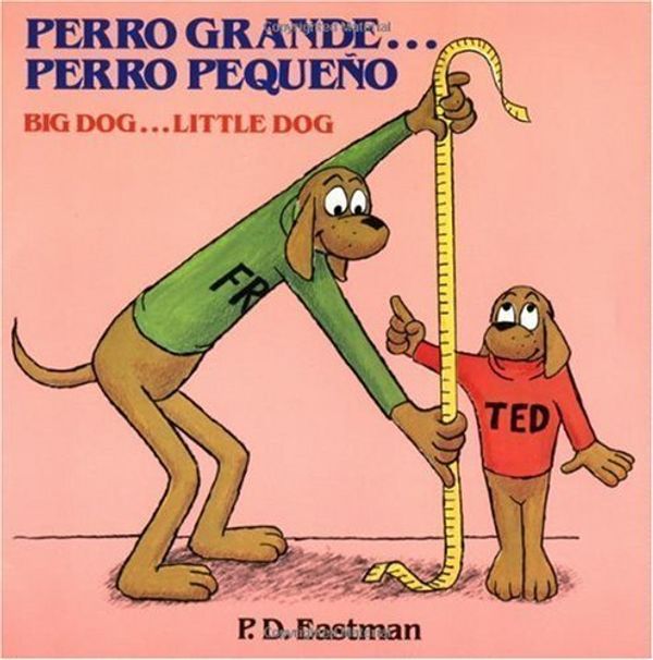 Cover Art for 9780394951423, Perro Grande, Perro Pequeno by P. D. Eastman