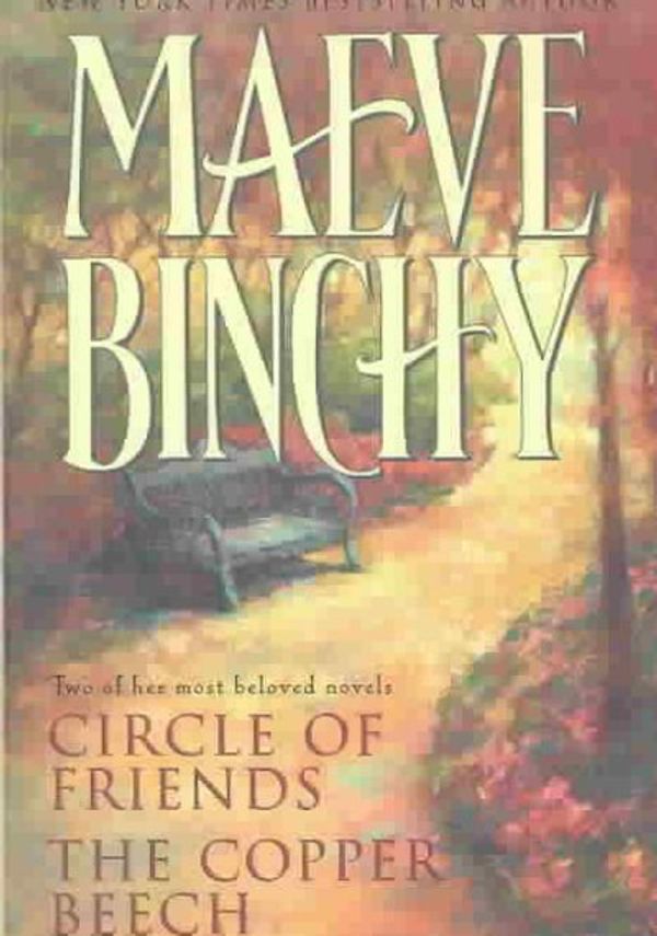 Cover Art for 9780517222027, Maeve Binchy: Two Complete Novels: Circle of Friends; The Copper Beech by Maeve Binchy