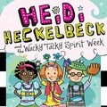 Cover Art for B07P5GWXBF, Heidi Heckelbeck and the Wacky Tacky Spirit Week by Wanda Coven