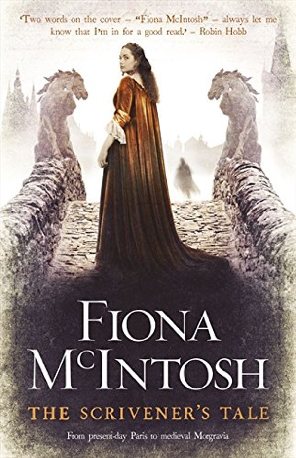 Cover Art for 9780732292461, The Scrivener's Tale by Fiona McIntosh