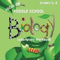 Cover Art for 9781936114542, Focus On Middle School Biology Laboratory Workbook by Keller PhD, Rebecca W.