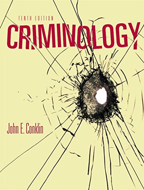 Cover Art for 9780205608966, Criminology by John E. Conklin