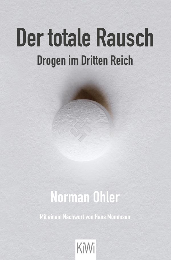 Cover Art for 9783462315172, Der totale Rausch by Norman Ohler