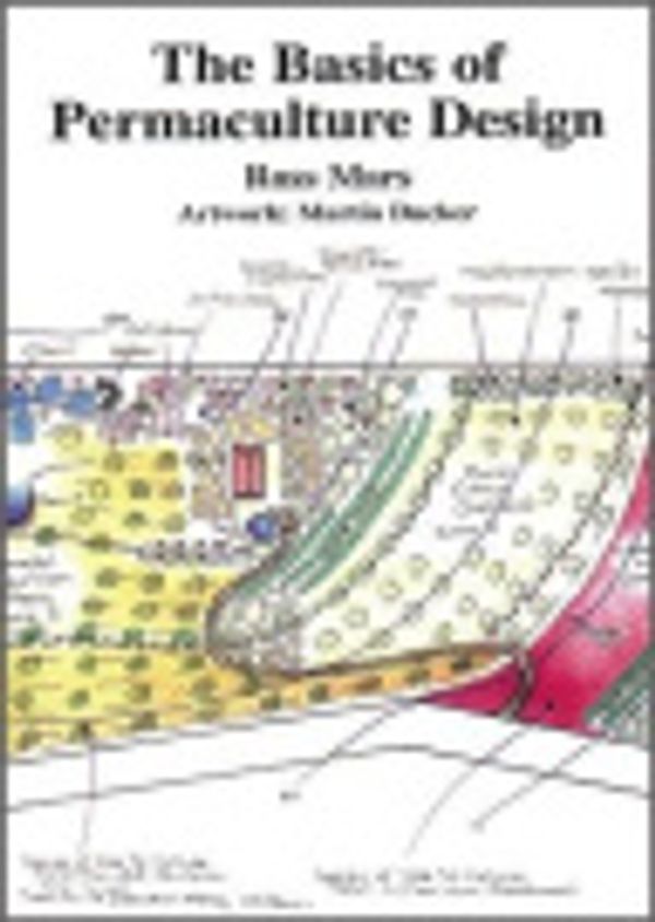 Cover Art for 9781603581257, The Basics of Permaculture Design by Ross Mars