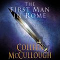 Cover Art for 9781448164684, First Man In Rome by Colleen McCullough, Stanley McGeagh