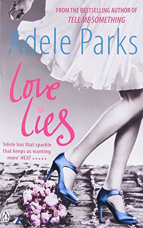 Cover Art for 9780141035574, Love Lies by Adele Parks
