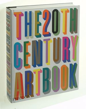 Cover Art for 9780714847986, The 20th Century Art Book by Editors of Phaidon Press