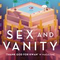 Cover Art for 9781786332288, Sex and Vanity by Kevin Kwan