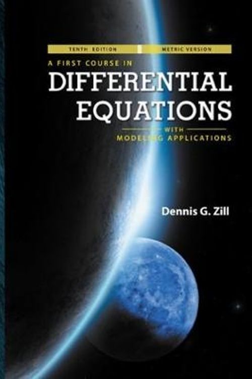 Cover Art for 9781305970618, A First Course in Differential Equations with Modeling Applications, 10e, International Metric Edition by Dennis G. Zill