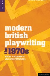 Cover Art for 9781408181324, Modern British Playwriting: The 1970s by Chris Megson
