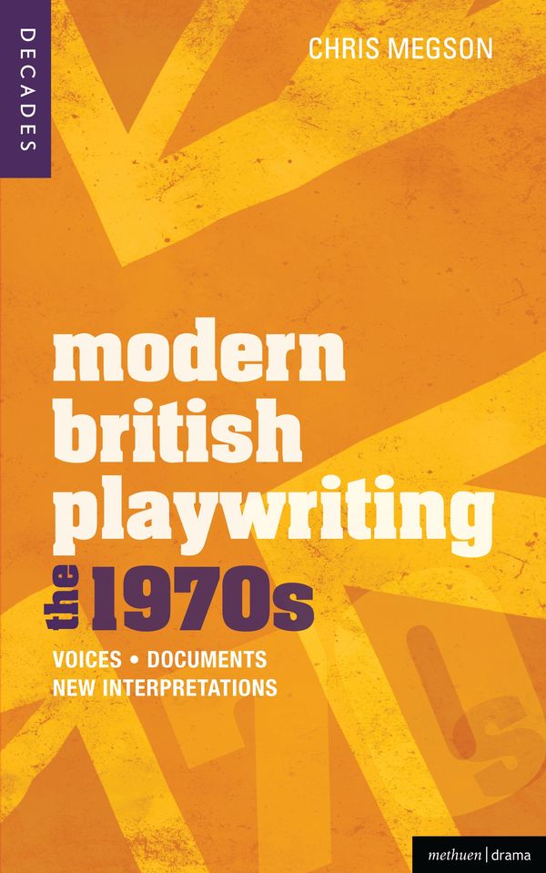 Cover Art for 9781408181324, Modern British Playwriting: The 1970s by Chris Megson