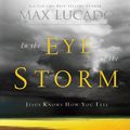 Cover Art for 9781613752111, In the Eye of the Storm by Max Lucado