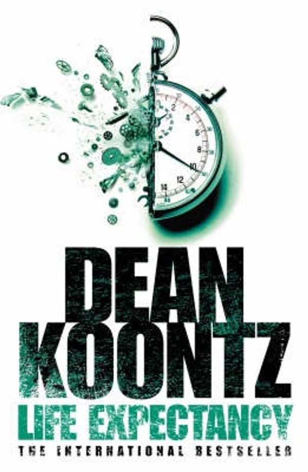 Cover Art for 9780007196944, Life Expectancy by Dean Koontz