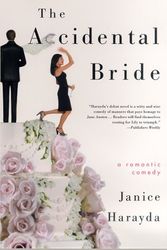 Cover Art for 9780312262815, The Accidental Bride: A Romantic Comedy by Janice Harayda