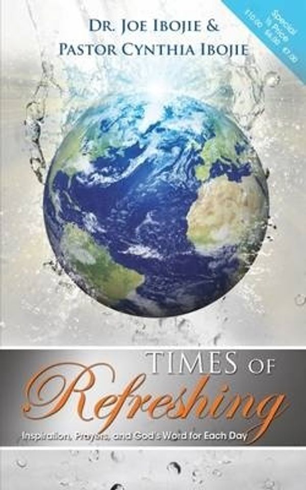 Cover Art for 9780956400864, Times of Refreshing by Dr. Joe Ibojie, Pastor Cynthia Ibojie