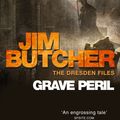 Cover Art for 9780356500294, Grave Peril: The Dresden Files, Book Three by Jim Butcher