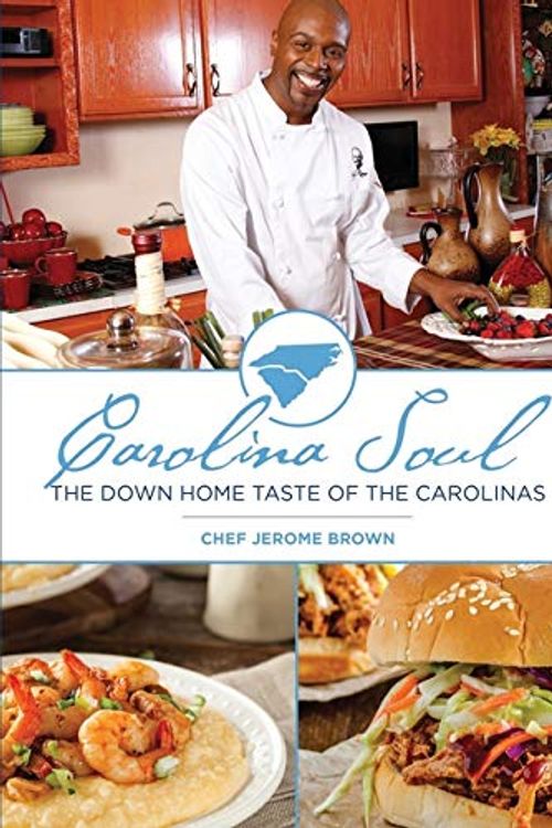 Cover Art for 9780999567401, Carolina Soul by Chef Jerome Brown