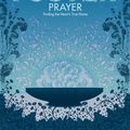 Cover Art for 9780340979273, Prayer: Finding the Heart's True Home by Richard Foster