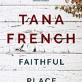 Cover Art for B003TSD9RG, Faithful Place: Dublin Murder Squad:  3 (Dublin Murder Squad series) by Tana French