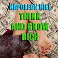 Cover Art for 9780615841021, Think and Grow Rich by Napoleon Hill