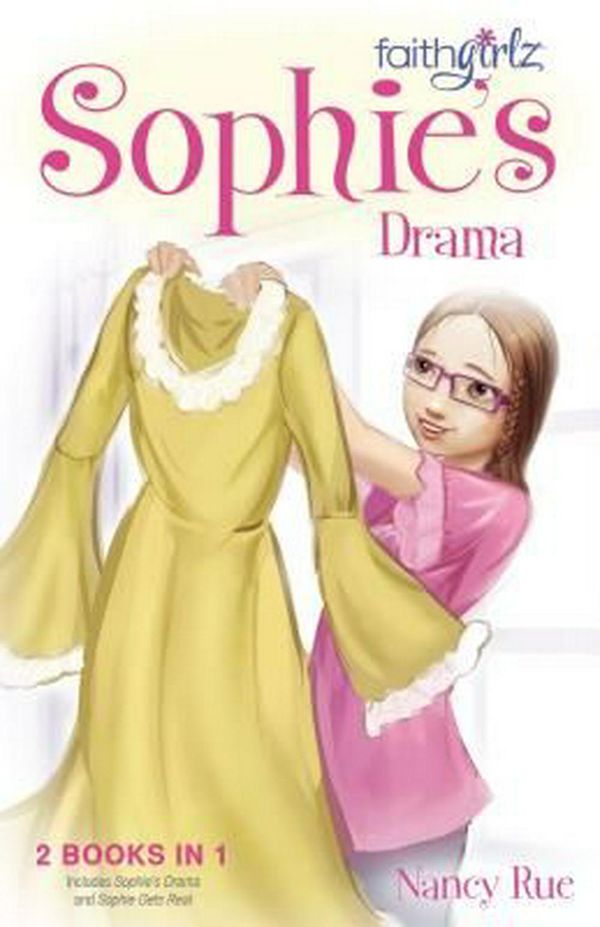 Cover Art for 9780310738558, Sophie's Drama by Nancy N. Rue